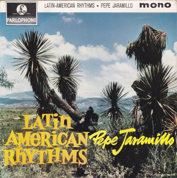 Pepe Jaramillo And His Latin-American Rhythm - Latin American Rhythms