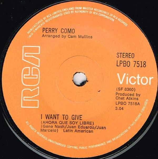 Perry Como - I Want To Give (Ahora Que Soy Libre)