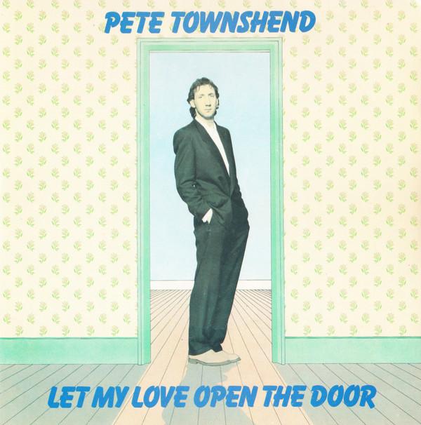 Pete Townshend - Let My Love Open The Door