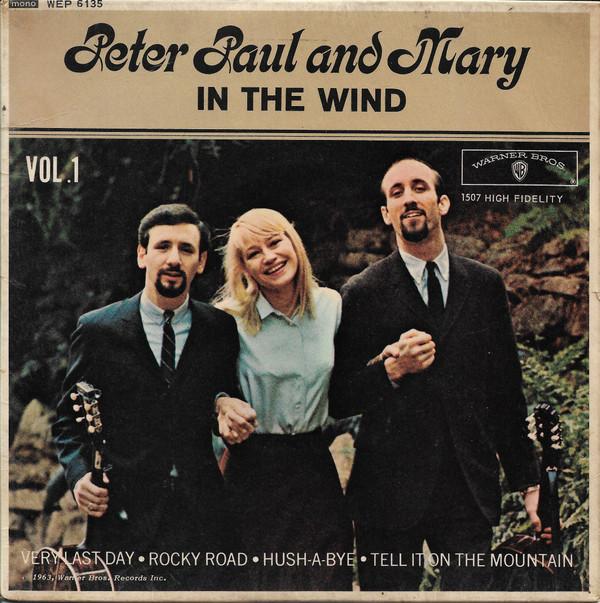 Peter, Paul & Mary - In The Wind Vol. 1