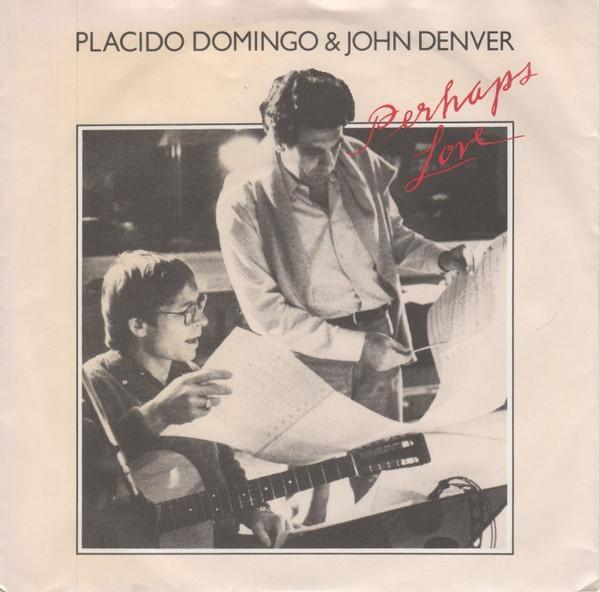 Placido Domingo, John Denver - Perhaps Love