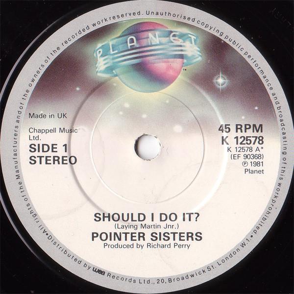 Pointer Sisters - Should I Do It?