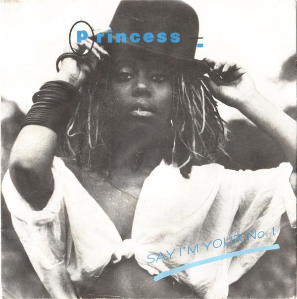 Princess - Say I'm Your No. 1