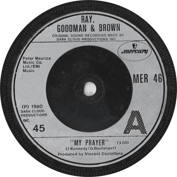 Ray, Goodman & Brown - My Prayer