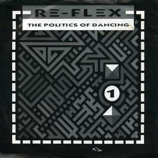 Re-Flex (2) - The Politics Of Dancing