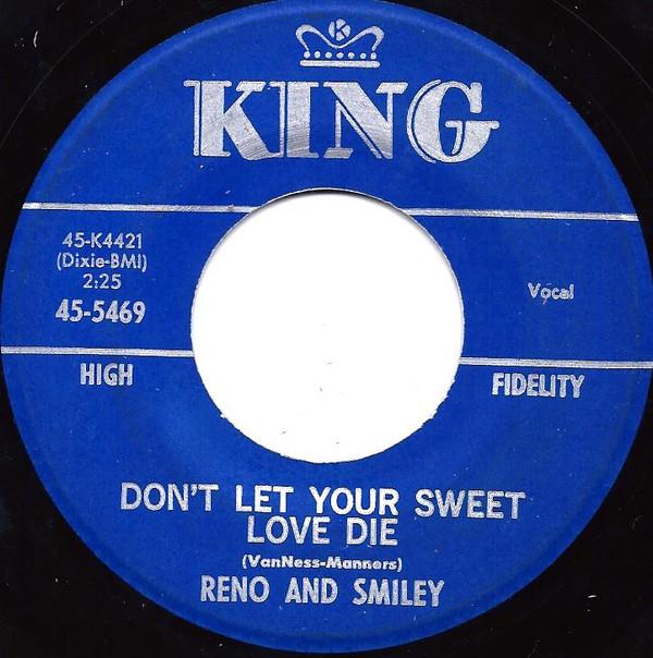 Reno And Smiley - Don't Let Your Sweet Love Die