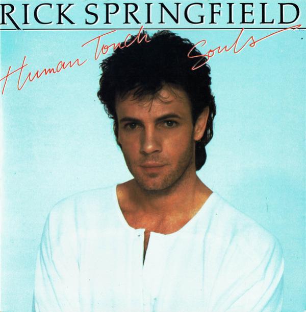 Rick Springfield - Human Touch / Souls