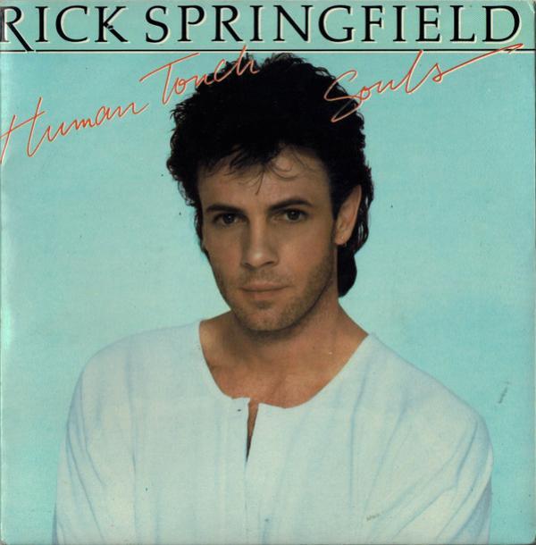 Rick Springfield - Human Touch / Souls