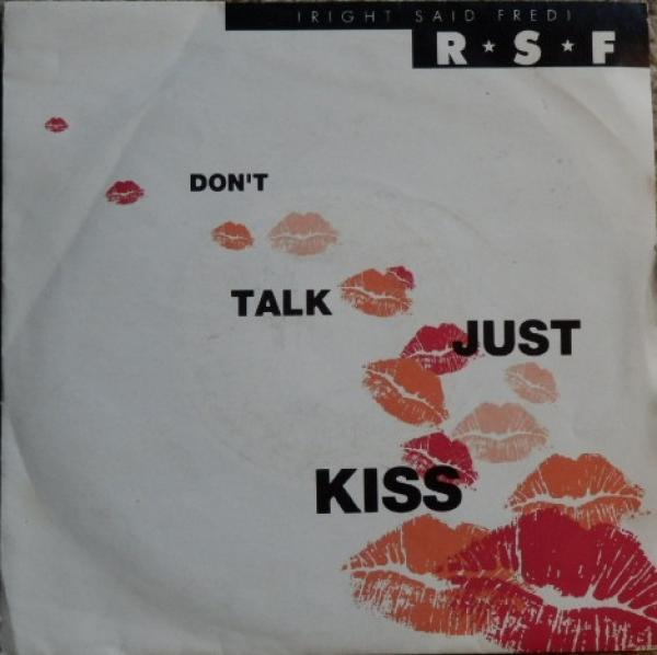 Right Said Fred - Don't Talk Just Kiss