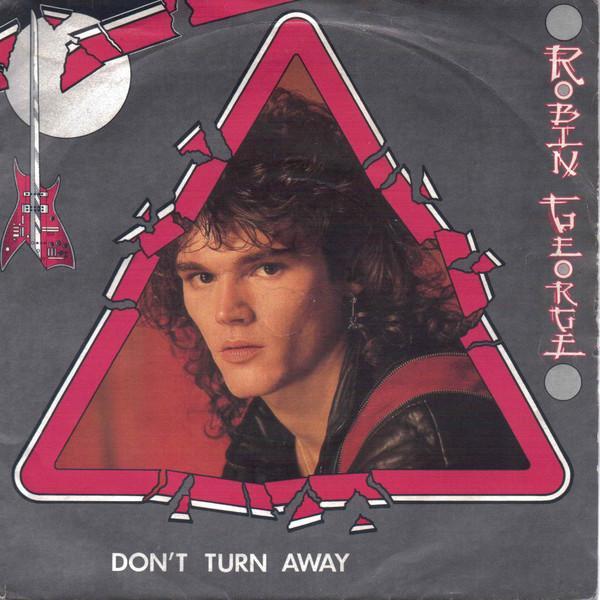 Robin George - Don't Turn Away