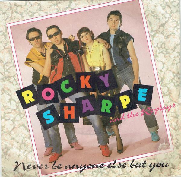 Rocky Sharpe & The Replays - Never Be Anyone Else But You