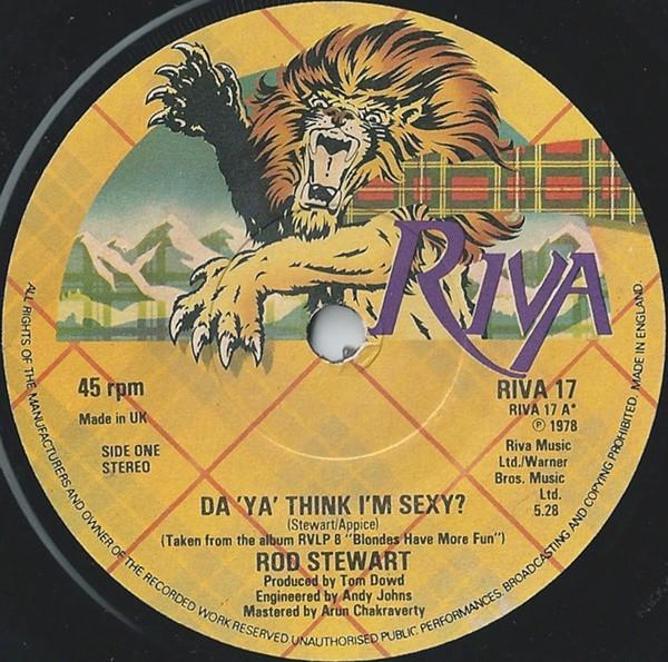 Rod Stewart - Da 'Ya' Think I'm Sexy?