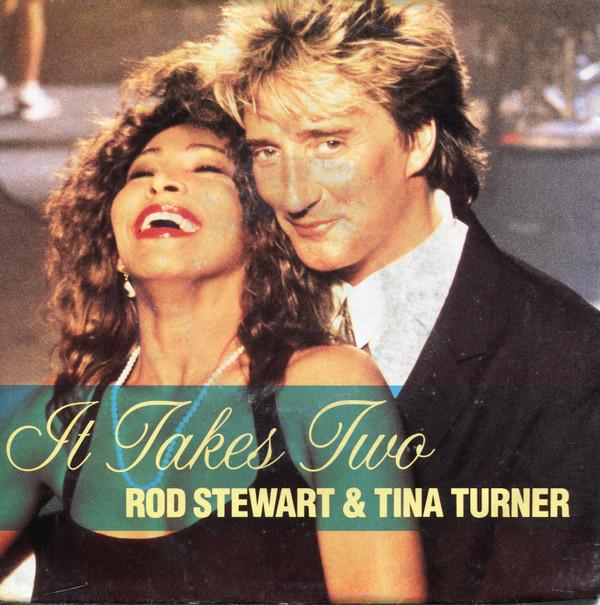 Rod Stewart, Tina Turner - It Takes Two