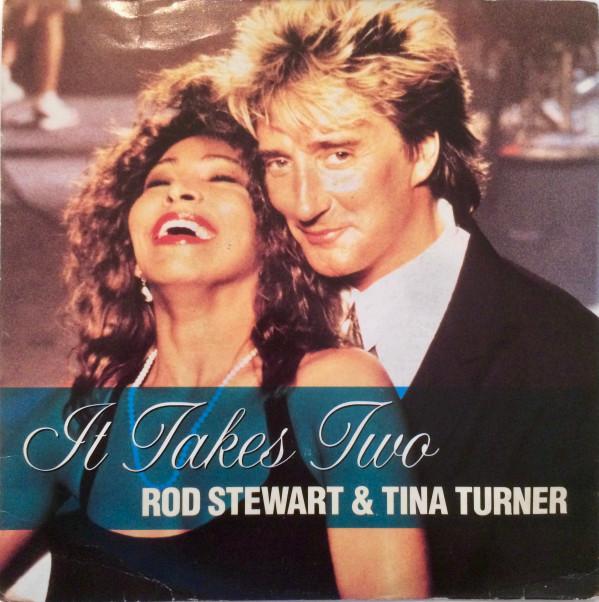 Rod Stewart, Tina Turner - It Takes Two