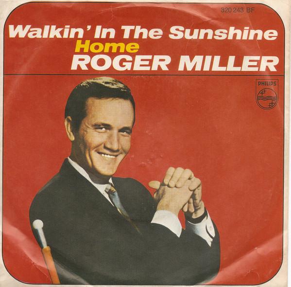 Roger Miller - Walkin' In The Sunshine