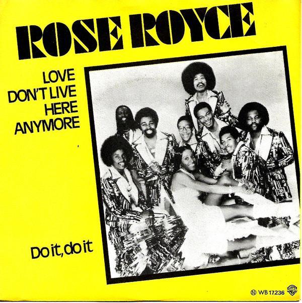 Rose Royce - Love Don't Live Here Anymore