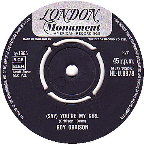 Roy Orbison - (Say) You're My Girl / Sleepy Hollow