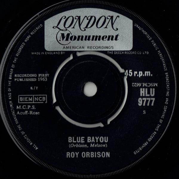 Roy Orbison - Blue Bayou / Mean Woman Blues