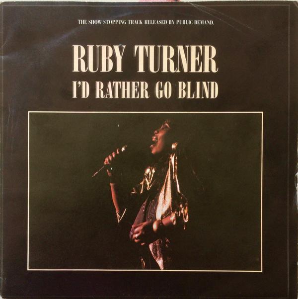 Ruby Turner - I'd Rather Go Blind