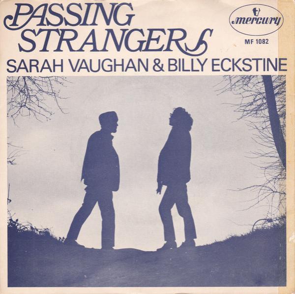 Sarah Vaughan, Billy Eckstine - Passing Strangers