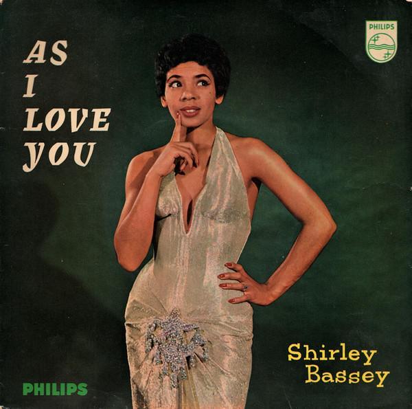 Shirley Bassey - As I Love You