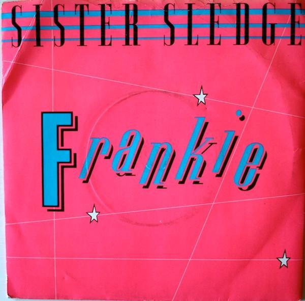 Sister Sledge - Frankie