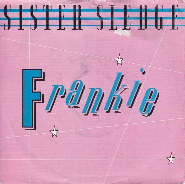 Sister Sledge - Frankie