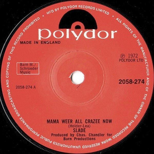 Slade - Mama Weer All Crazee Now