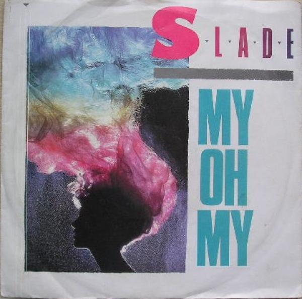 Slade - My Oh My
