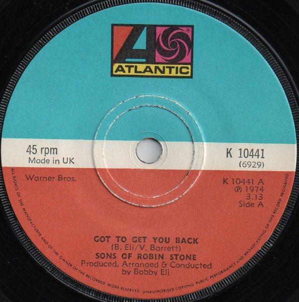 Sons of Robin Stone - Got To Get You Back