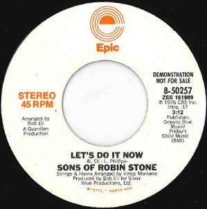 Sons of Robin Stone - Let's Do It Now