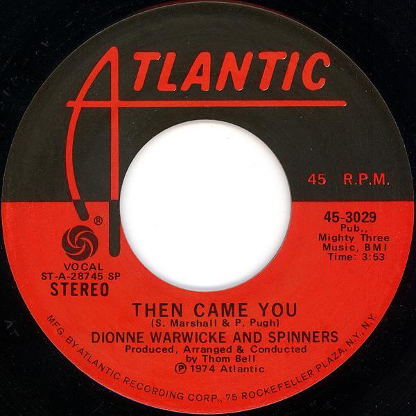 Spinners, Dionne Warwick - Then Came You