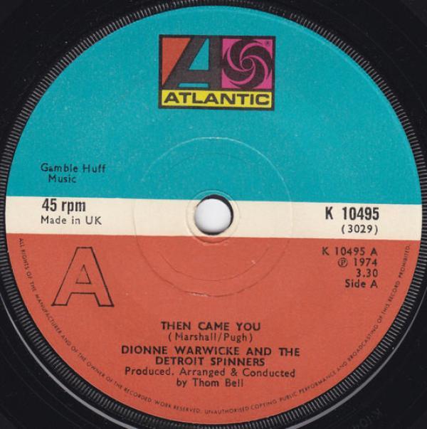Spinners, Dionne Warwick - Then Came You