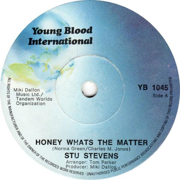 Stu Stevens - Honey What's The Matter