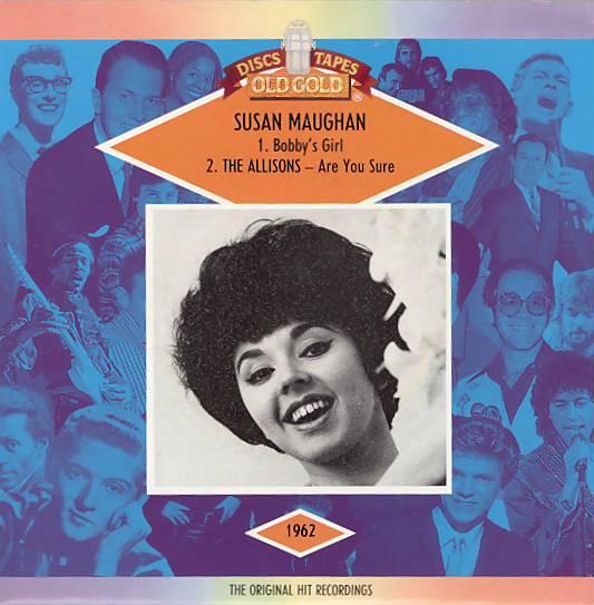 Susan Maughan, The Allisons - Bobby's Girl / Are You Sure