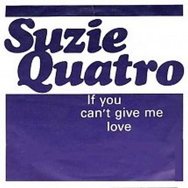 Suzi Quatro - If You Can't Give Me Love