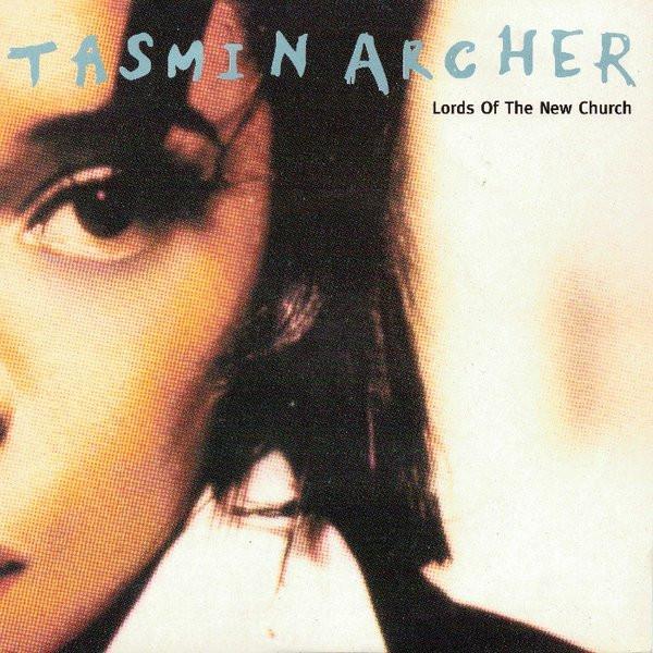 Tasmin Archer - Lords Of The New Church