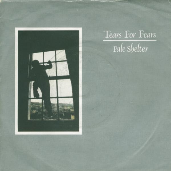 Tears For Fears - Pale Shelter