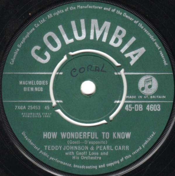 Teddy Johnson, Pearl Carr - How Wonderful To Know