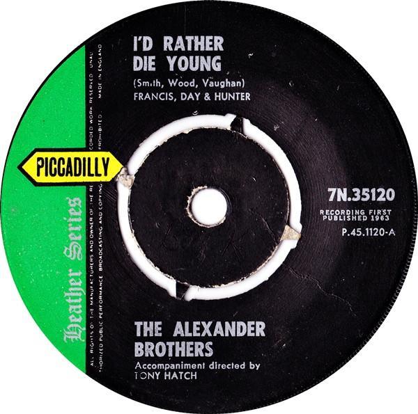 The Alexander Brothers - I'd Rather Die Young / You're Free To Go