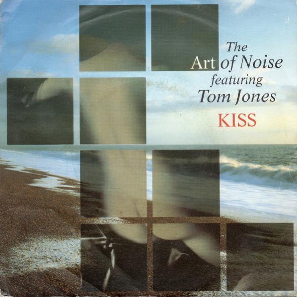 The Art Of Noise, Tom Jones - Kiss