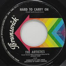The Artistics - Hard To Carry On / Trouble, Heartache And Pain