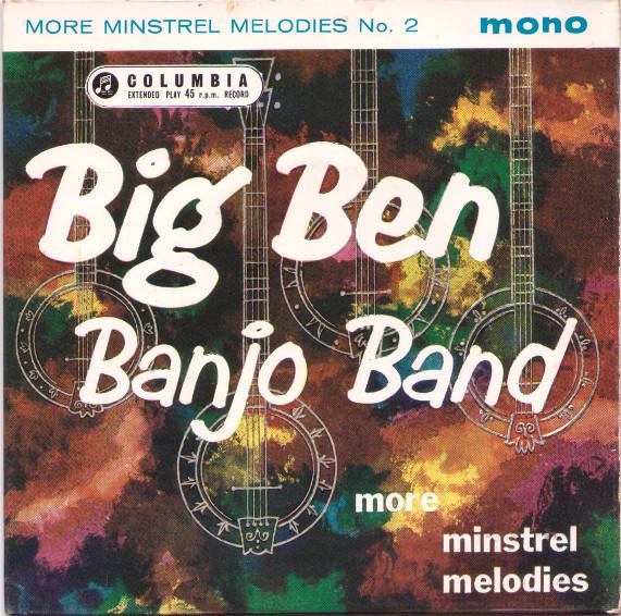 The Big Ben Banjo Band - More Minstrel Melodies No. 2
