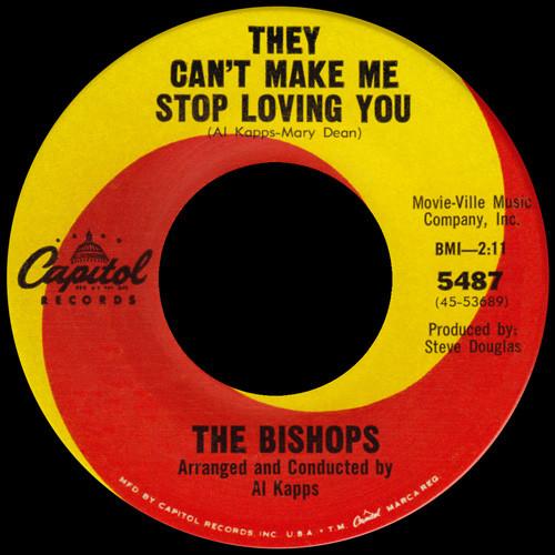 The Bishops  - They Can't Make Me Stop Loving You