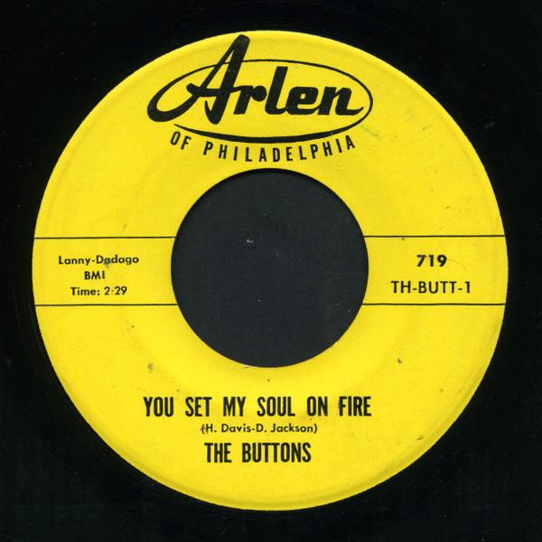 The Buttons  - You Set My Soul On Fire