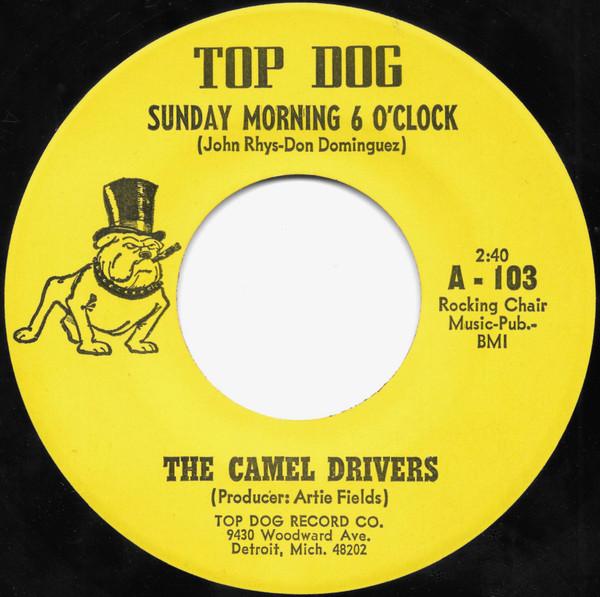 The Camel Drivers - Sunday Morning 6 O'Clock