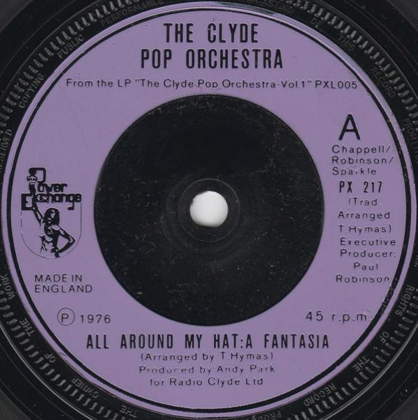The Clyde Pop Orchestra - All Around My Hat: A Fantasia / I'm Stone In Love With You