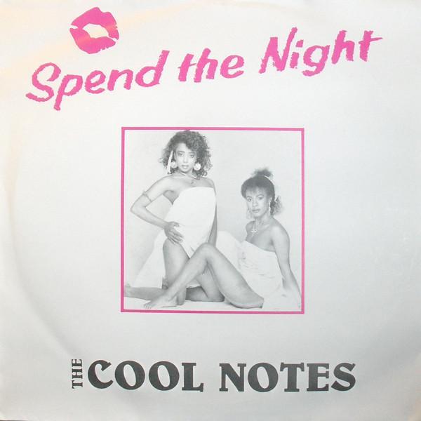 The Cool Notes - Spend The Night