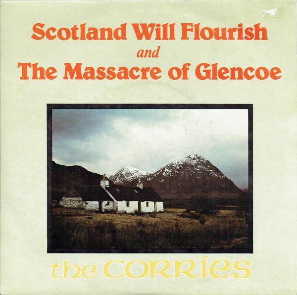 The Corries - Scotland Will Flourish And The Massacre Of Glencoe