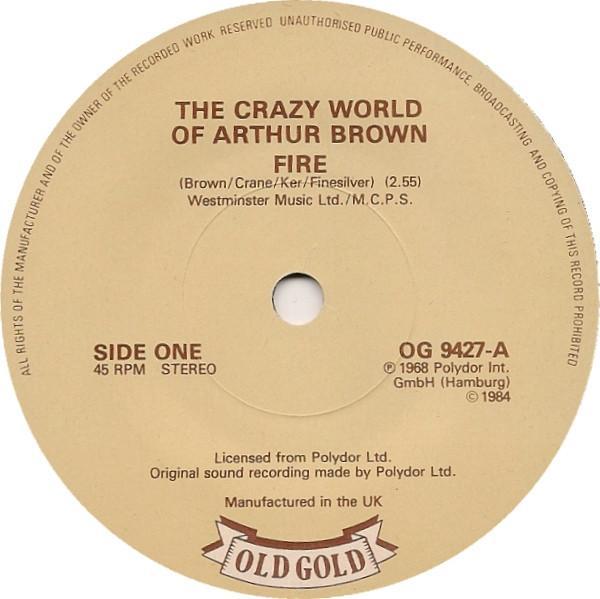 The Crazy World Of Arthur Brown, Julie Driscoll, Brian Auger & The Trinity - Fire / This Wheel's On Fire